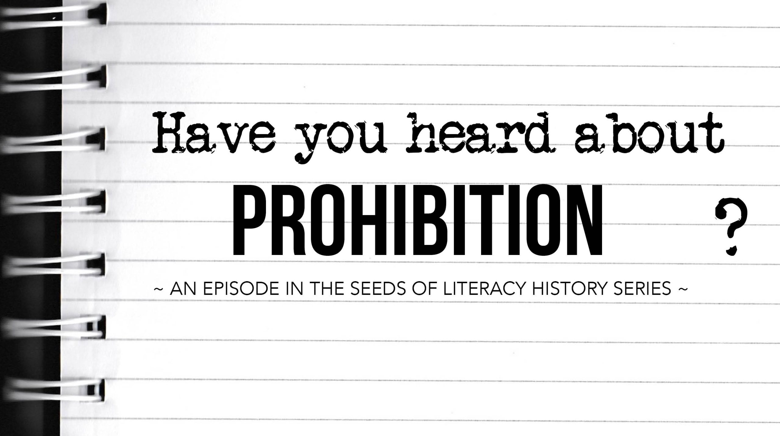 video-what-was-prohibition-seeds-of-literacy